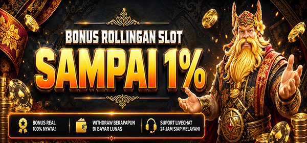 Bonus Rollingan SLOT 1%